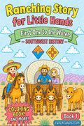 Book One - Ranching Story for Little Hands--First One to the Waters Coloring Book