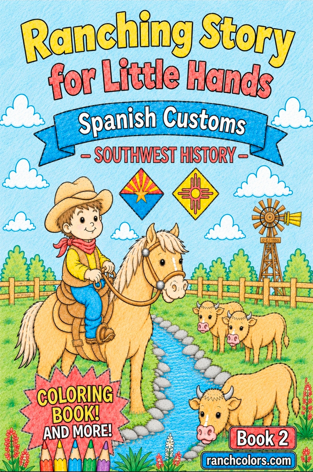 Book Two - Ranching Story for Little Hands--Spanish Customs